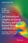 2nd International Congress on Energy Efficiency and Energy Related Materials (ENEFM2014)