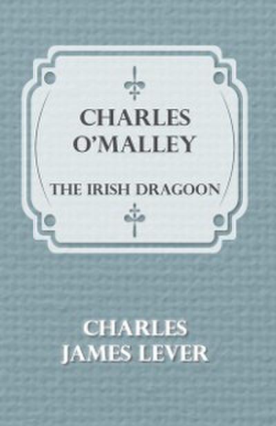 Charles O’Malley: The Irish Dragoon