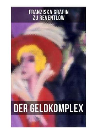 Der Geldkomplex