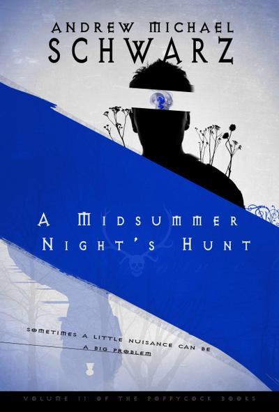 A Midsummer Night’s Hunt (Poppycock, #2)