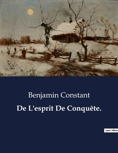 De L’esprit De Conquête.