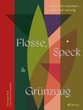 Flosse, Speck und Grünzeug