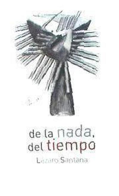 De la nada y el tiempo : apuntes 2016-2017