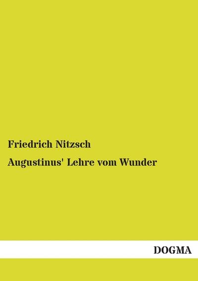 Augustinus’ Lehre vom Wunder