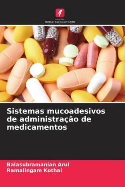 Sistemas mucoadesivos de administração de medicamentos