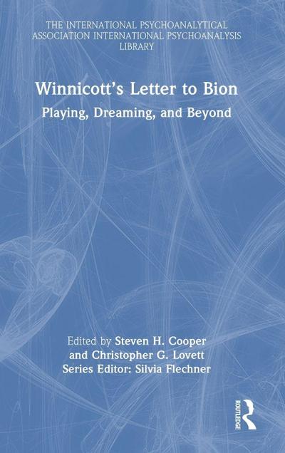 Winnicott’s Letter to Bion