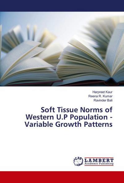 Soft Tissue Norms of Western U.P Population - Variable Growth Patterns