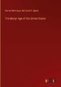 The Martyr Age of the United States