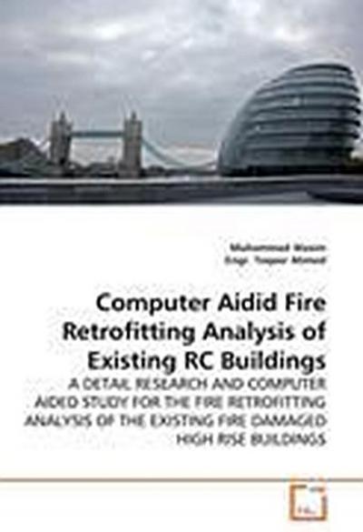 Computer Aidid Fire Retrofitting Analysis of Existing RC Buildings