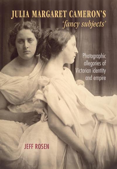 Julia Margaret Cameron’s ’fancy subjects’