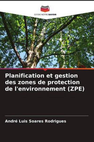 Planification et gestion des zones de protection de l’environnement (ZPE)