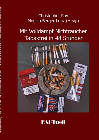 Mit Volldampf Nichtraucher  * Tabakfrei in 48 Stunden