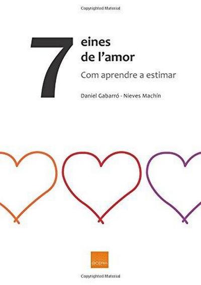 7 eines de l’amor : com aprendre a estimar