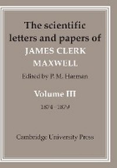 Letters of James Clerk Maxwell v3