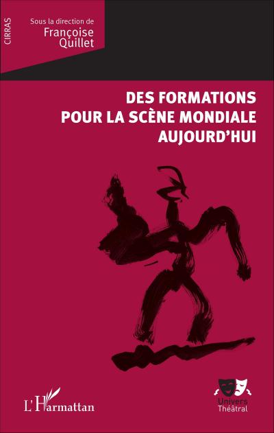 Des formations pour la scène mondiale aujourd’hui