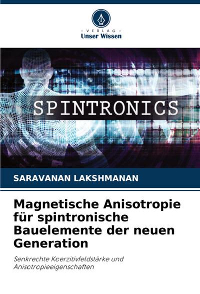 Magnetische Anisotropie für spintronische Bauelemente der neuen Generation