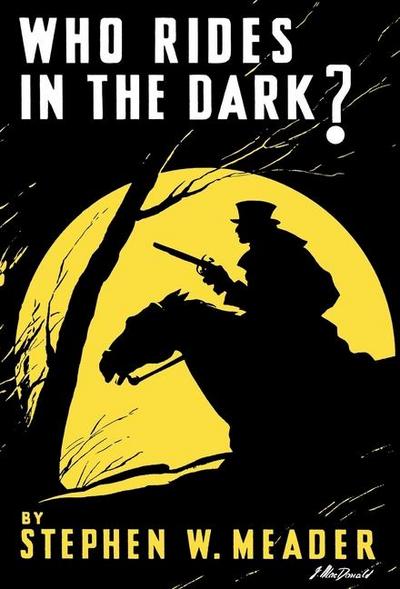 Who Rides In The Dark?