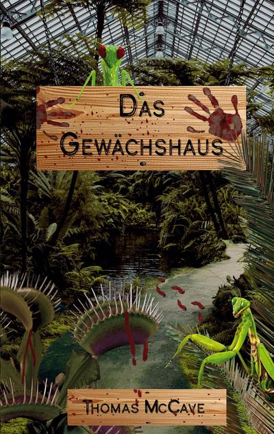 Das Gewächshaus