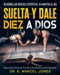 Suelta y Dale Diez a Dios