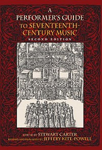 A Performer’s Guide to Seventeenth-Century Music, Second Edition