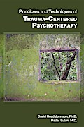 Principles and Techniques of Trauma-Centered Psychotherapy