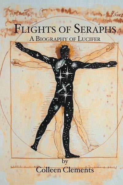 Flights of Seraphs: A Biography of Lucifer