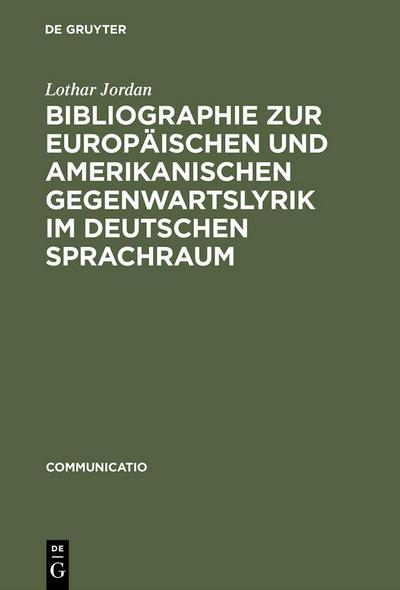Bibliographie zur europäischen und amerikanischen Gegenwartslyrik im deutschen Sprachraum