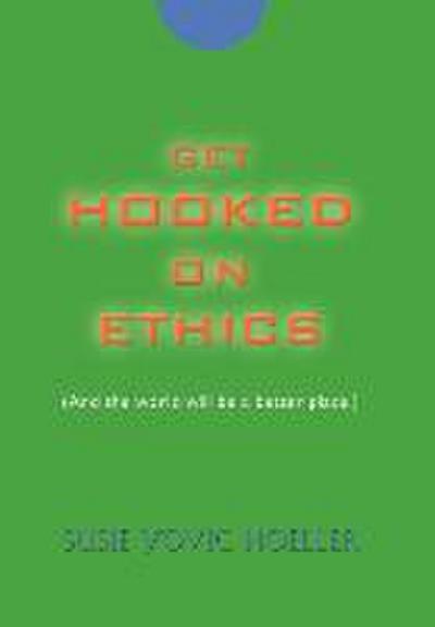Get Hooked on Ethics - Susie Yovic Hoeller