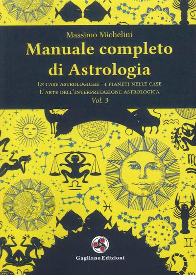Le case astrologiche-i pianeti nelle case-l’arte dell’interpretazione astrologica