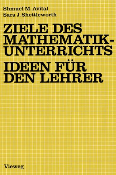 Ziele des Mathematikunterrichts - Ideen für den Lehrer