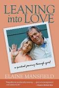 Leaning into Love