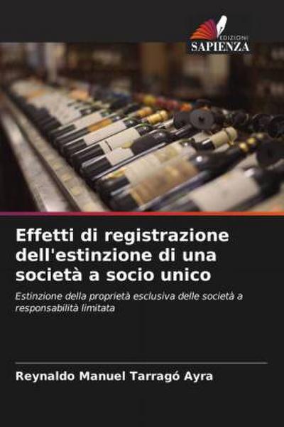 Effetti di registrazione dell’estinzione di una società a socio unico