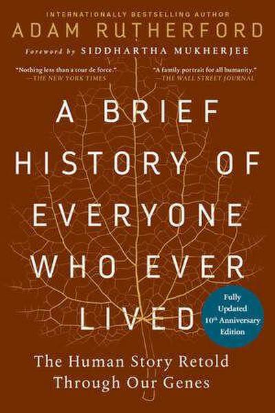 A Brief History of Everyone Who Ever Lived, 10th Anniversary Edition