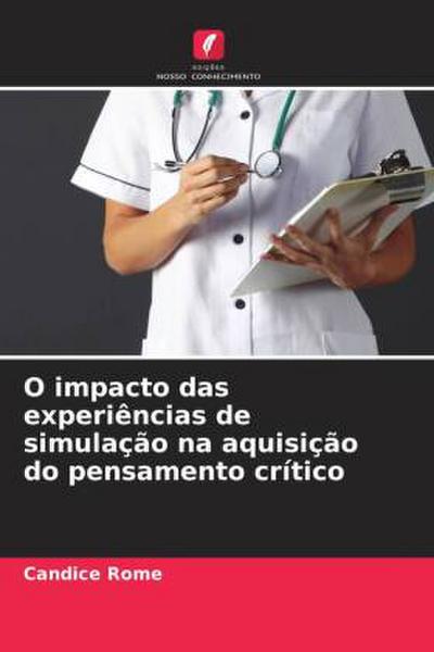 O impacto das experiências de simulação na aquisição do pensamento crítico