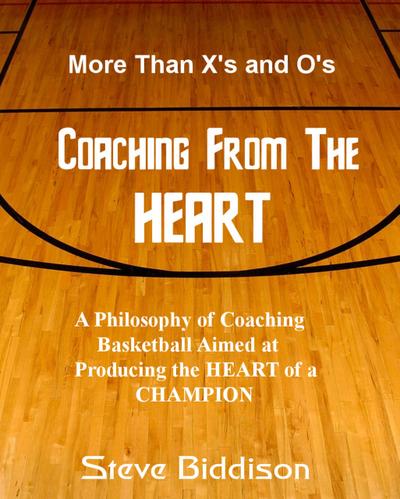 Coaching From the Heart (Winning Ways Basketball, #1)