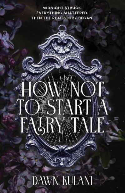 How Not To Start a Fairy Tale
