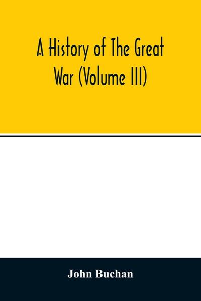 A history of the great war (Volume III)
