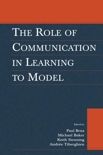 The Role of Communication in Learning To Model