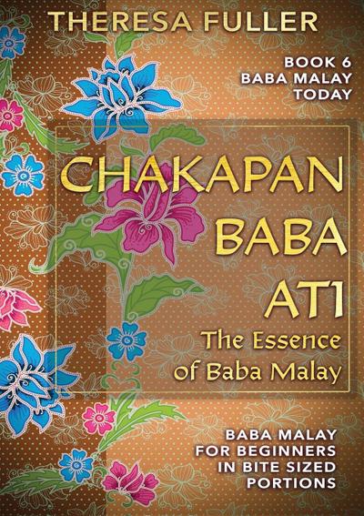Chakapan Baba Ati or The Heart of Baba Malay