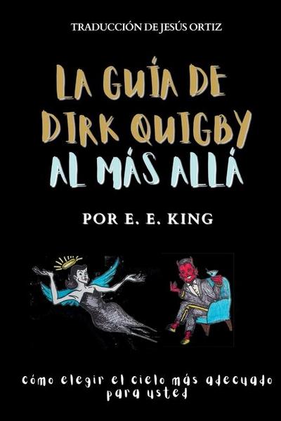 La guía de dirk quigby al más allá