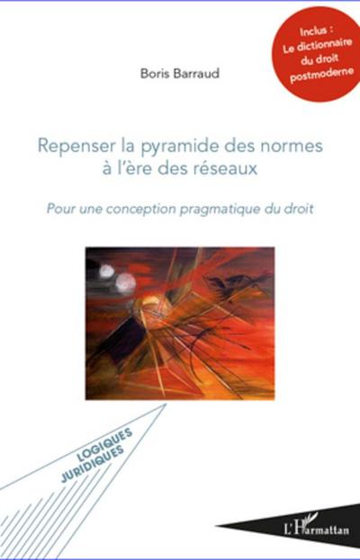 Repenser la pyramide des normes à l’ère des réseaux
