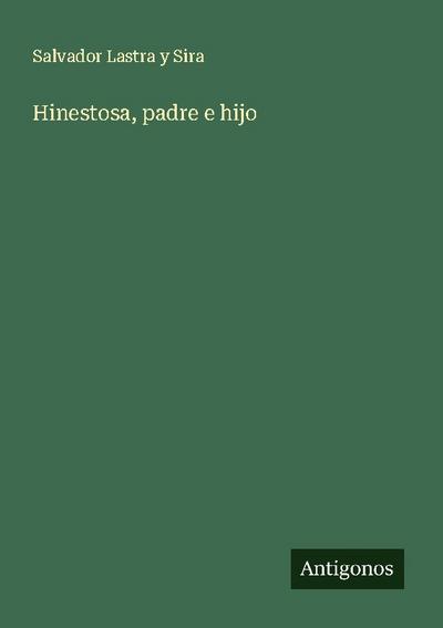 Hinestosa, padre e hijo