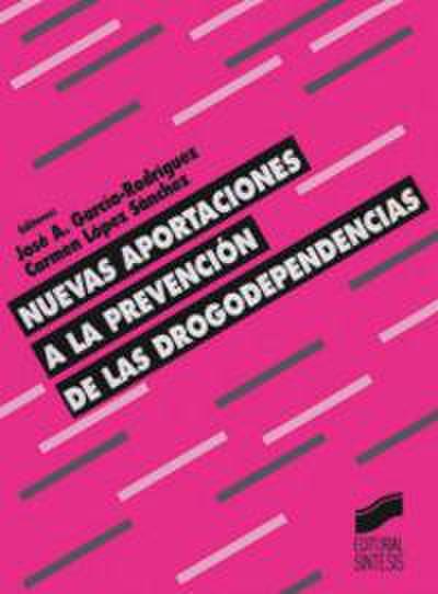Nuevas aportaciones a la prevención de las drogodependencias
