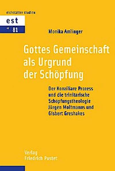 Gottes Gemeinschaft als Urgrund der Schöpfung