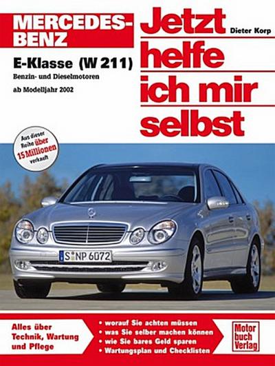 Jetzt helfe ich mir selbst Mercedes-Benz E-Klasse (W 211)