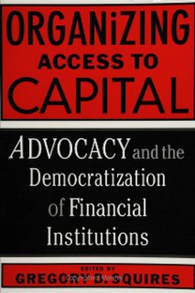 Organizing Access To Capital