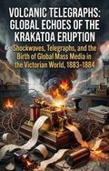Volcanic Telegraphs: Global Echoes of the Krakatoa Eruption