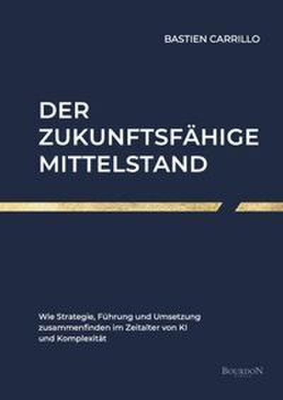 Der zukunftsfähige Mittelstand
