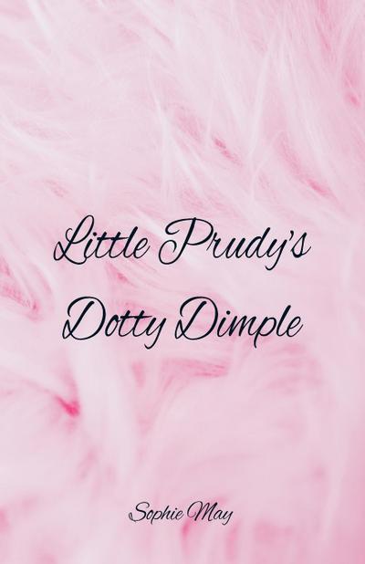 Little Prudy’s Dotty Dimple