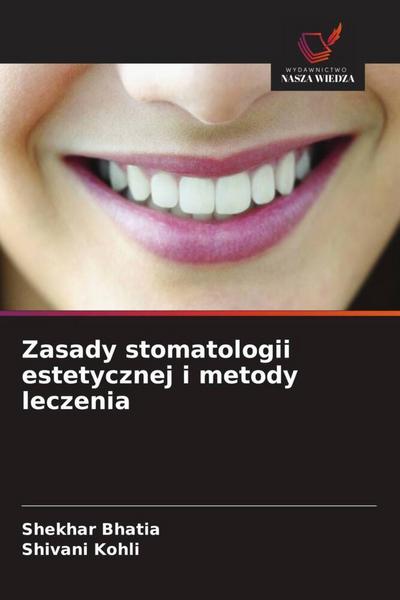 Zasady stomatologii estetycznej i metody leczenia